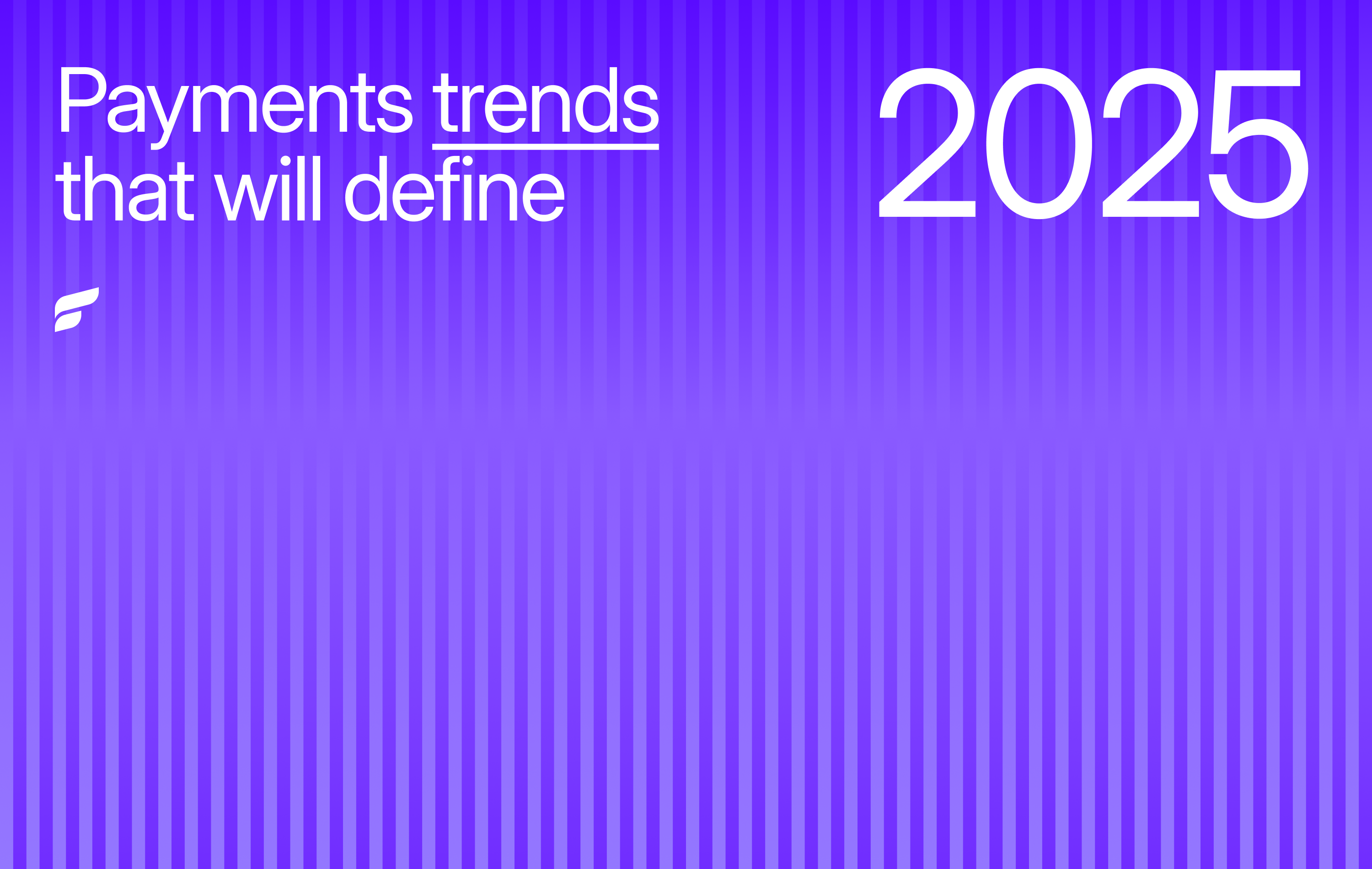 image of Payments trends that will define 2025