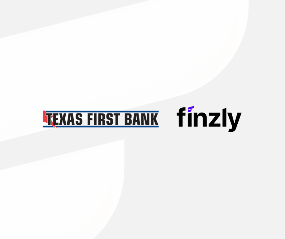 Texas First Bank Selects Finzly's Digital Account Opening Solution