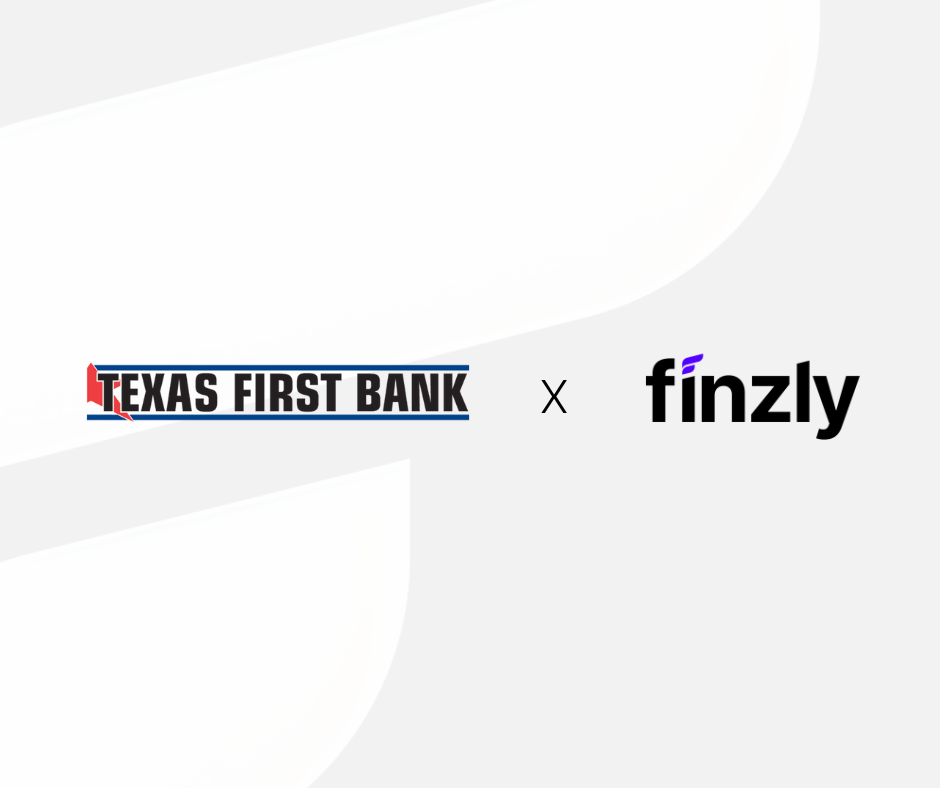 Texas First Bank Selects Finzly's Digital Account Opening Solution